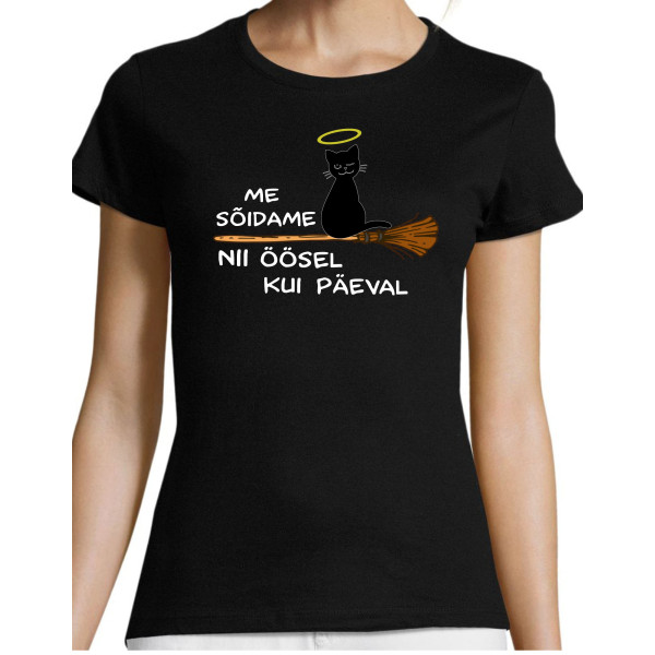 Me sõidame nii öösel kui päeval T-särk Me sõidame nii öösel kui päeval T-särk