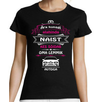 Ära kunagi alahinda NAIST kes sõidab oma lemmik autoga T-särk Naistele Ära kunagi alahinda NAIST kes sõidab oma lemmik autoga T-särk Naistele