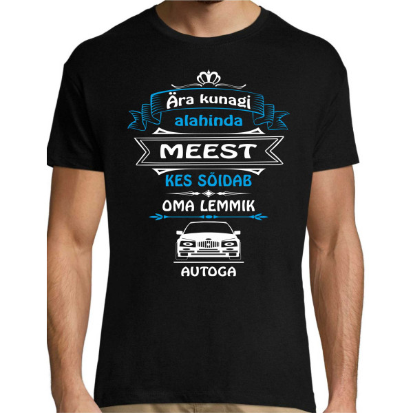 Ära kunagi alahinda meest kes sõidab oma lemmik autoga Ära kunagi alahinda meest kes sõidab oma lemmik autoga