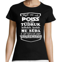 Mul on üks poiss JA ÜKS TÜDRUK JA nad kutsuvad mind vanaemaks T-särk