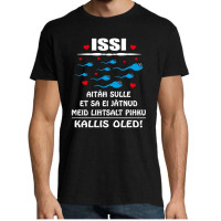 Issi aitäh sulle... Kallis oled T-särk Issi aitäh sulle... Kallis oled T-särk