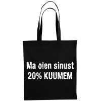 Ma olen sinust 20% kuumem poekott Ma olen sinust 20% kuumem poekott