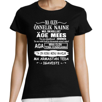 Ma olen õnnelik naine mul on hullult äge mees Ta on sündinud ... Naiste T-särk