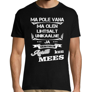 Ma pole vana ma olen lihtsalt unikaalne .... Mees