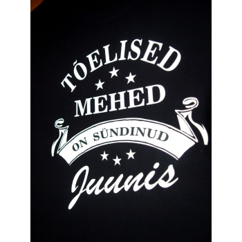 Tõelised mehed on sündinud ...  (vali kuu) T-särk - must   