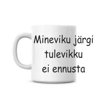 Mineviku järgi tulevikku ei ennusta TASS